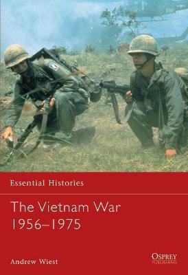 The Vietnam War 1956&ndash;1975 - Andrew Wiest