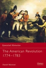 The American Revolution 1774&ndash;1783 - Daniel Marston