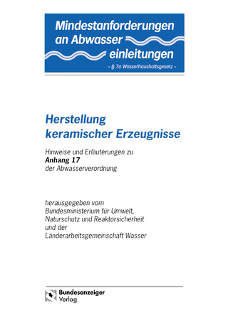 Mindestanforderungen an das Einleiten von Abwasser in Gewässer Anhang 17 