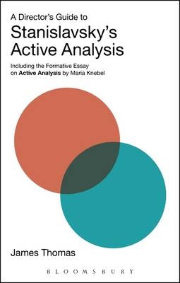Director's Guide to Stanislavsky's Active Analysis -  James Thomas