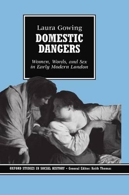 Domestic Dangers - Laura Gowing
