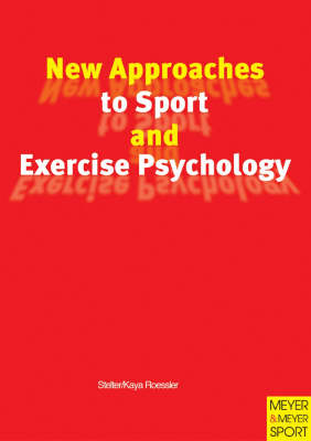 New Approaches to Sport and Exercise Psychology