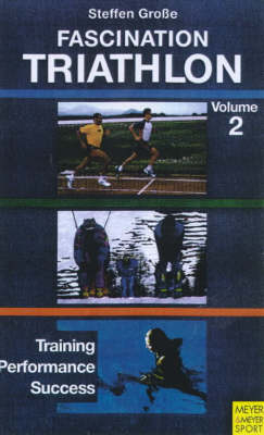 Fascination Triathlon - Steffen Grosse