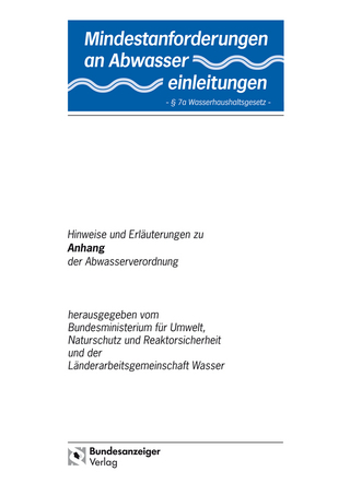 Mindestanforderungen an das Einleiten von Abwasser in Gewässer Anhang 8 
