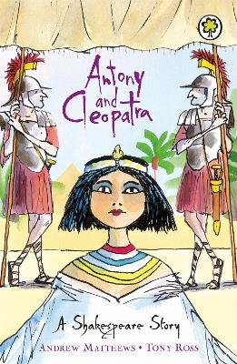 A Shakespeare Story: Antony and Cleopatra - Andrew Matthews