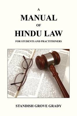A Manual of Hindu Law - Standish Grove Grady