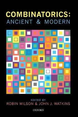 Combinatorics: Ancient & Modern