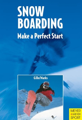 Snowboarding - Make A Perfect Start