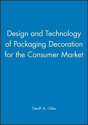 Design and Technology of Packaging Decoration for the Consumer Market