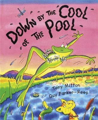 Down By The Cool Of The Pool - Tony Mitton