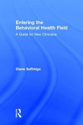 Entering the Behavioral Health Field -  Diane Suffridge