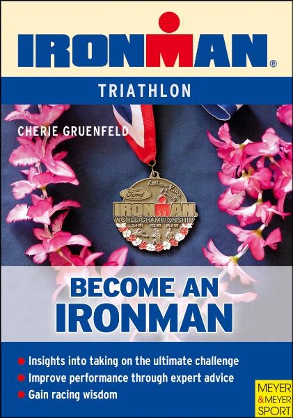 Become an Ironman - Cherie Gruenfeld