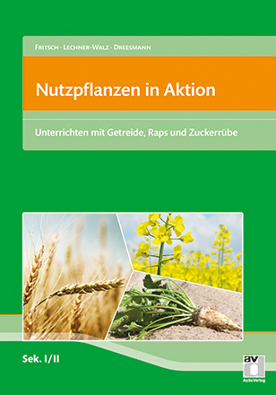 Nutzpflanzen in Aktion - Eva-Maria Fritsch, Cornelia Lechner-Walz, Daniel Dreesmann