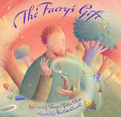 The Faery's Gift - Tanya Batt