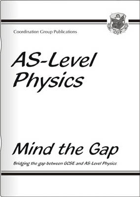 AS Level Physics - Head Start (Mind The Gap) -  CGP Books