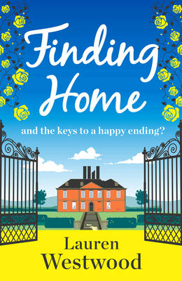 Finding Home : A brilliant feel good romance -  Lauren Westwood
