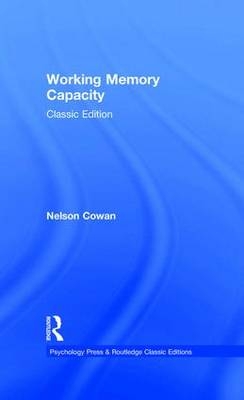 Working Memory Capacity -  Nelson Cowan