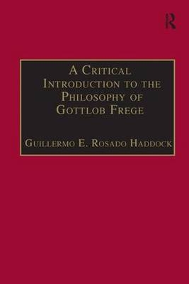 Critical Introduction to the Philosophy of Gottlob Frege