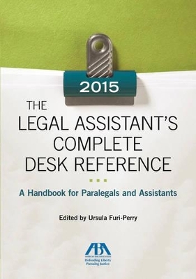 The 2013 Legal Assistant's Complete Desk Reference - Ursula Furi-Perry