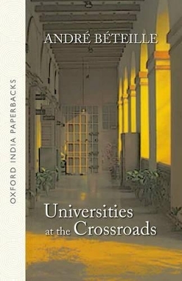 Universities at the Crossroads (OIP) - Andr&eacute; B&eacute;teille