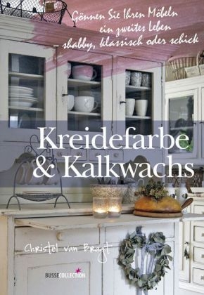Kreidefarbe & Kalkwachs - Christel van Bragt