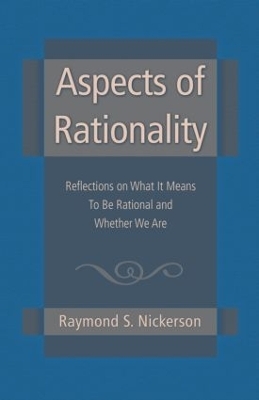 Aspects of Rationality - Raymond S. Nickerson