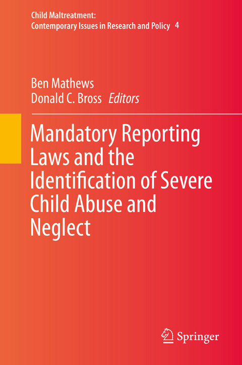 Mandatory Reporting Laws and the Identification of Severe Child Abuse and Neglect - 
