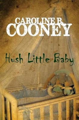 Hush Little Baby -  Caroline B. Cooney