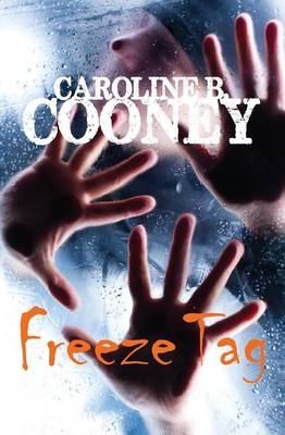 Freeze Tag -  Caroline B. Cooney