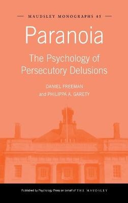 Paranoia - Daniel Freeman, Philippa A. Garety