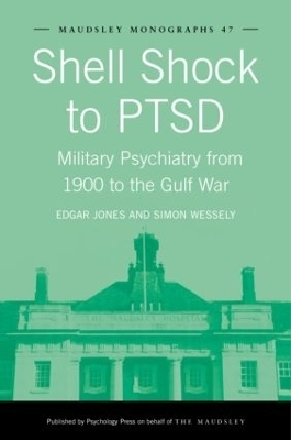 Shell Shock to PTSD - Edgar Jones, Simon Wessely