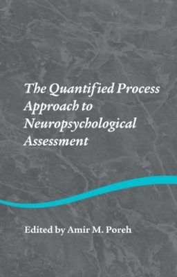 The Quantified Process Approach to Neuropsychological Assessment - 