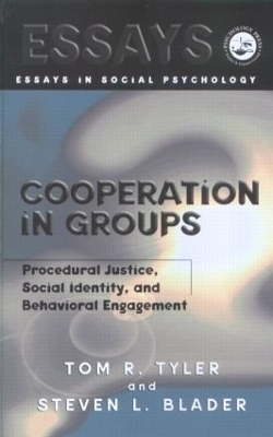 Cooperation in Groups - Tom Tyler, Steven Blader