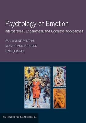 Psychology of Emotion - Paula M. Niedenthal, Silvia Krauth-Gruber, Fran&ccedil;ois Ric