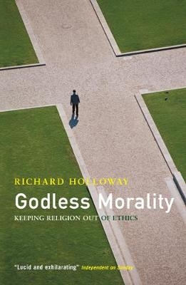 Godless Morality - Richard Holloway