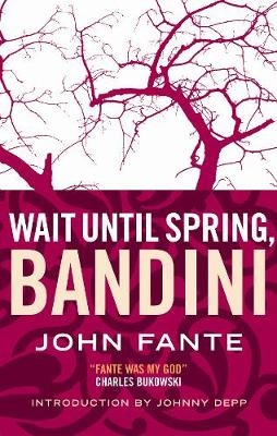 Wait Until Spring, Bandini - John Fante