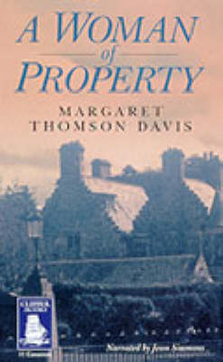 A Woman of Property - Margaret Thomson Davis
