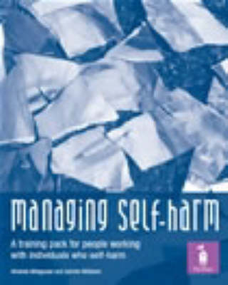 Managing Self-harm - Deirdre Williams, Amanda Wildgoose