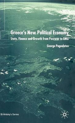 Greece's New Political Economy -  George Pagoulatos