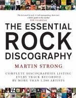 The Essential Rock Discography 1st Edition - Martin Strong