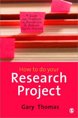 How to do Your Research Project - Gary Thomas