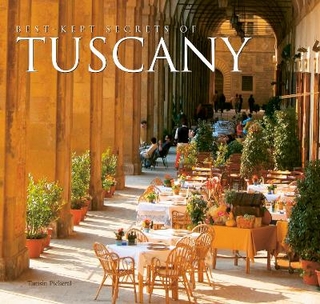Best-Kept Secrets of Tuscany