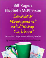Behaviour Management with Young Children - Bill Rogers, Elizabeth McPherson