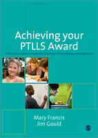 Achieving Your PTLLS Award - Mary Francis, Jim Gould
