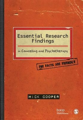 Essential Research Findings in Counselling and Psychotherapy - Mick Cooper