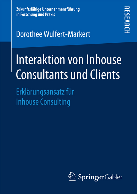 Interaktion von Inhouse Consultants und Clients - Dorothee Wulfert-Markert