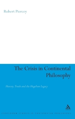 The Crisis in Continental Philosophy - Dr Robert Piercey