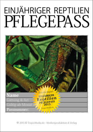 NEU EINJÄHRIGER REPTILIEN PFLEGEPASS 2015 Schleichen