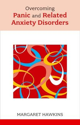 Overcoming Panic and Related Anxiety Disorders - Margaret Hawkins