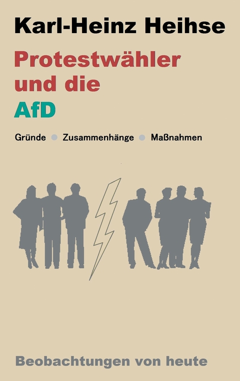 Protestw&auml;hler und die AfD - Karl-Heinz Heihse